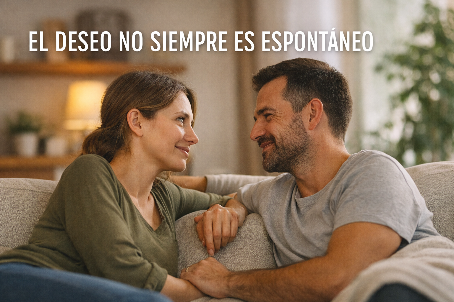 EL DESEO NO SIEMPRE ES ESPONTÁNEO