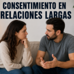 CONSENTIMIENTO EN RELACIONES LARGAS