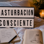 MASTURBACIÓN CONSCIENTE