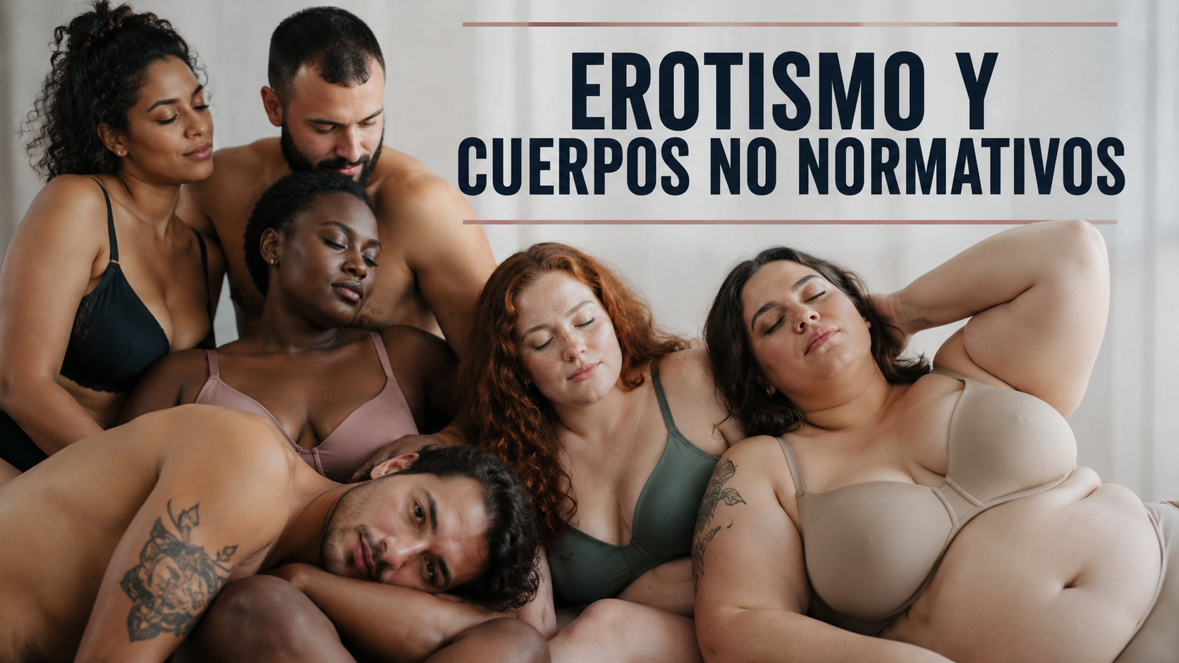 EROTISMO Y CUERPOS NO NORMATIVOS